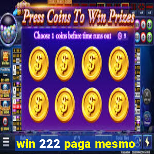 win 222 paga mesmo